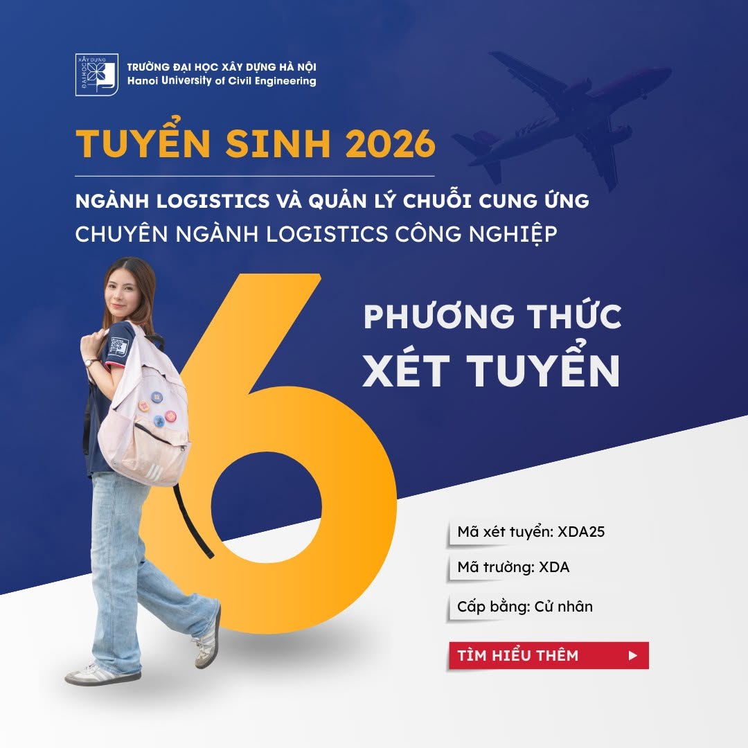 TUYỂN SINH 2026 - NGÀNH LOGISTICS VÀ QUẢN LÝ CHUỖI CUNG ỨNG - CHUYÊN NGÀNH LOGISTICS CÔNG NGHIỆP